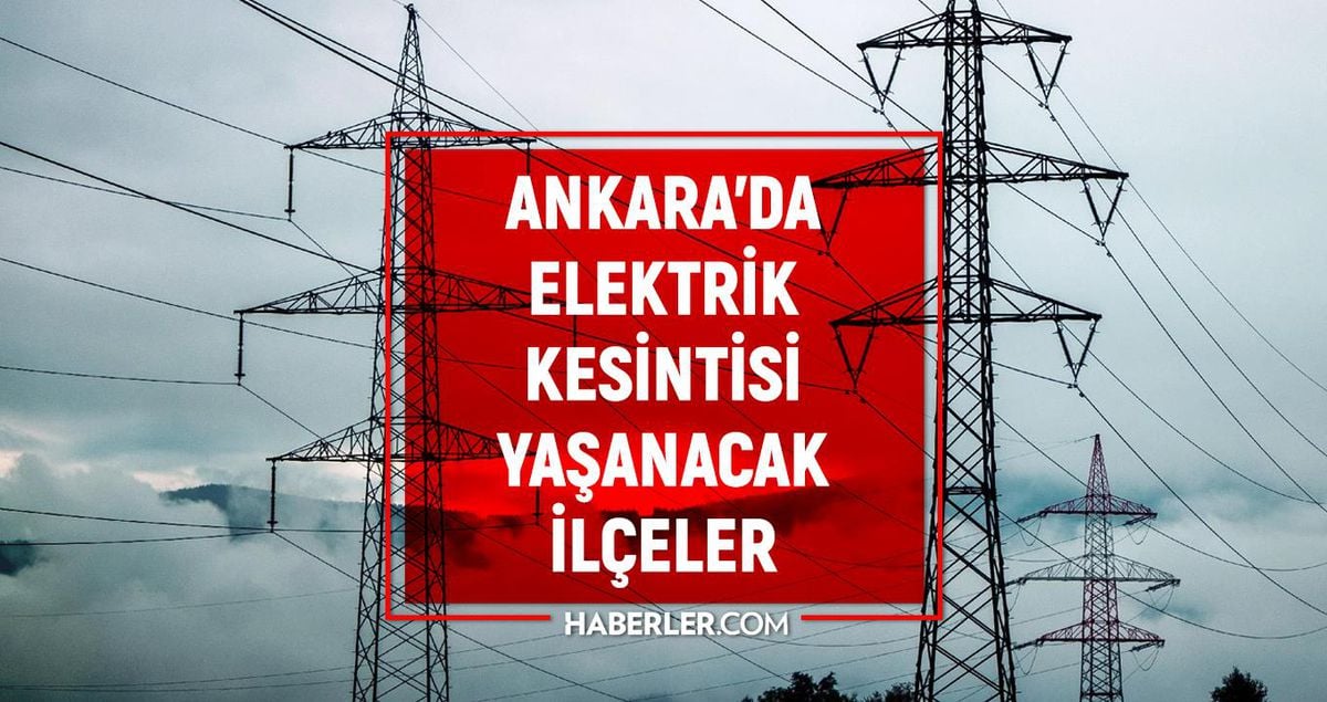 Ankara elektrik kesintisi! 15-16 Mayıs Ankara'da elektrik kesintisi ne zaman bitecek, elektrikler ne zaman gelecek?