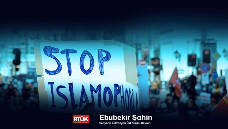 RTÜK Başkanı Şahin: “İslamofobi, küresel bir ayrımcılık biçimi”