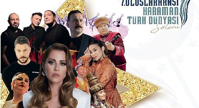 7. Uluslararası Karaman Türk Dünyası Şöleni başlıyor