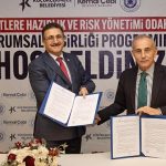 ‘Afetlere Hazırlık ve Risk Yönetimi Odaklı Kurumsal İş Birliği’ Protokolü İmzalandı