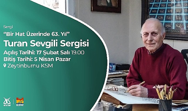 Turan Sevgili’nin yeni hat sergisi, Zeytinburnu Kültür Sanat’ta!