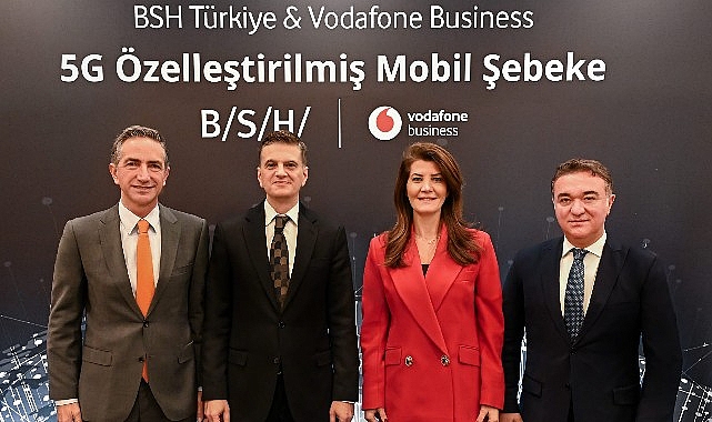 Vodafone Business ve BSH Ev Aletleri, Türkiye’de ticari kullanımdaki ilk 5G destekli akıllı fabrika uygulamasını hayata geçirdi