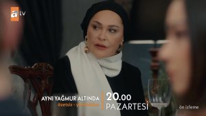 Aynı Yağmur Altında 2. bölüm ön izlemesi geldi: İşte herkesin konuştuğu o sahne