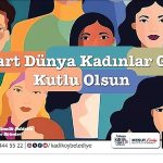 Kadıköy Belediyesi’nden 8 Mart Etkinlikleri