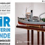 Türk Denizciliği ve Çanakkale Gemi Modelleri sergisi açılıyor