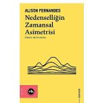 Zaman, entropi ve nedensellik üzerine yeni yaklaşımlar: “Nedenselliğin Zamansal Asimetrisi”