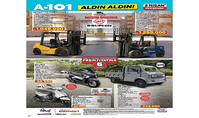 A101 2 Nisan’da Forklift ve Kamyonet Satacak
