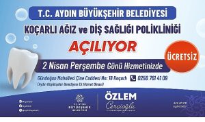 Koçarlı Ağız Ve Diş Sağlığı Polikliniği Hizmete Açılıyor